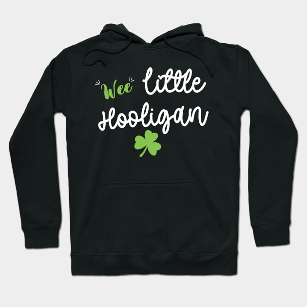 Wee Little Hooligan - Funny Little Hooligan Patrick's Day Hoodie by WassilArt